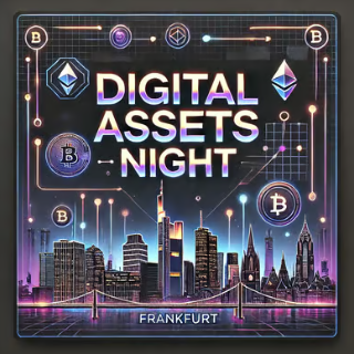 Digital Assets Night – live in Frankfurt – January 22nd